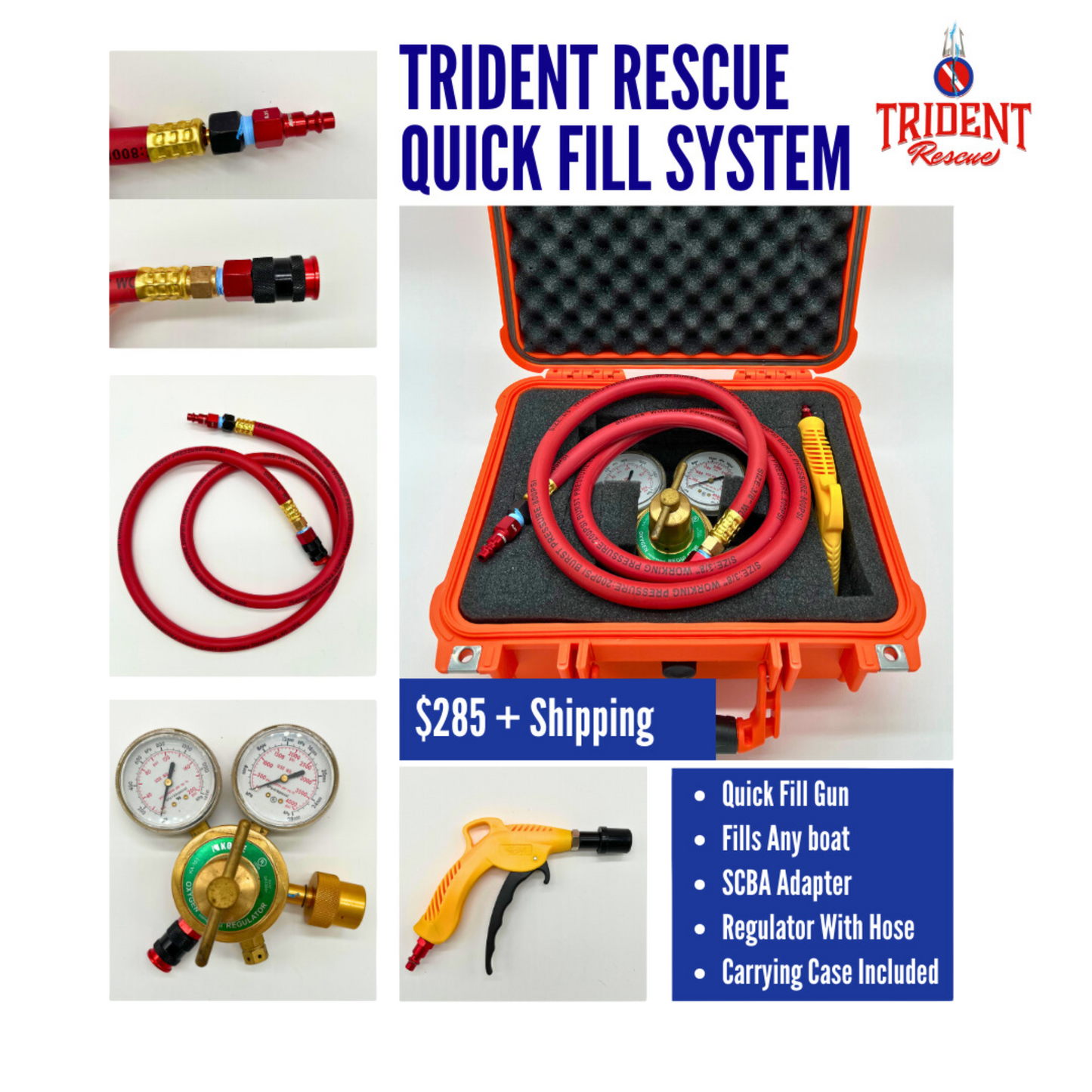 Trident Rescue Quick Fill System